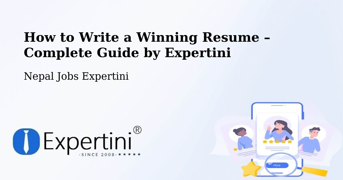 Resume Writing Guide for Job Seekers – Nepal - Nepal Jobs Expertini